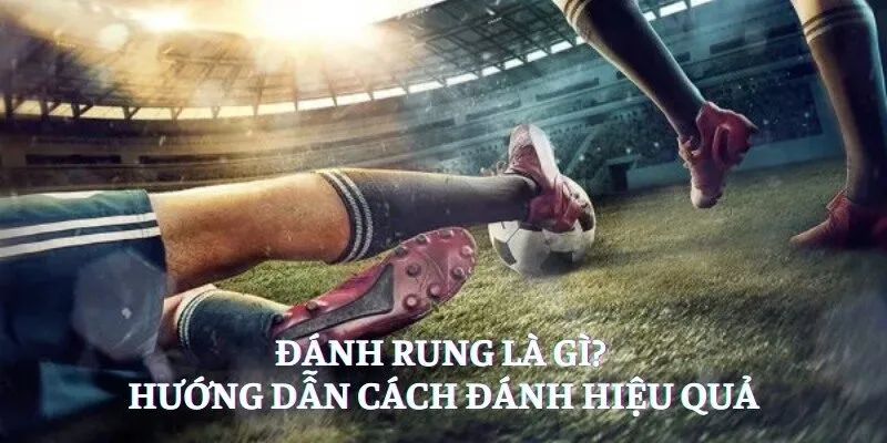 đánh rung là gì