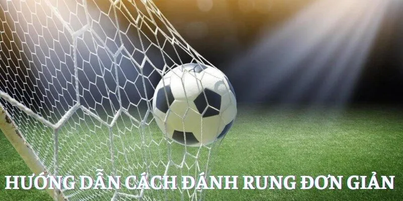 Hướng dẫn cách đánh rung đơn giản 